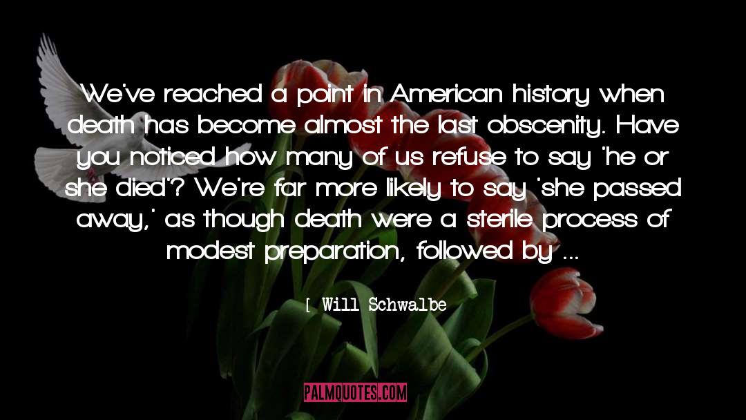 American History quotes by Will Schwalbe