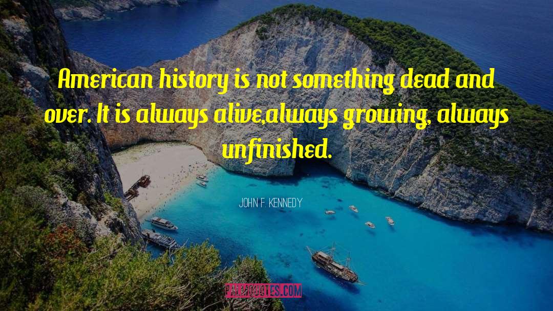 American History quotes by John F. Kennedy