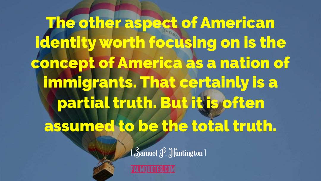 American Identity quotes by Samuel P. Huntington