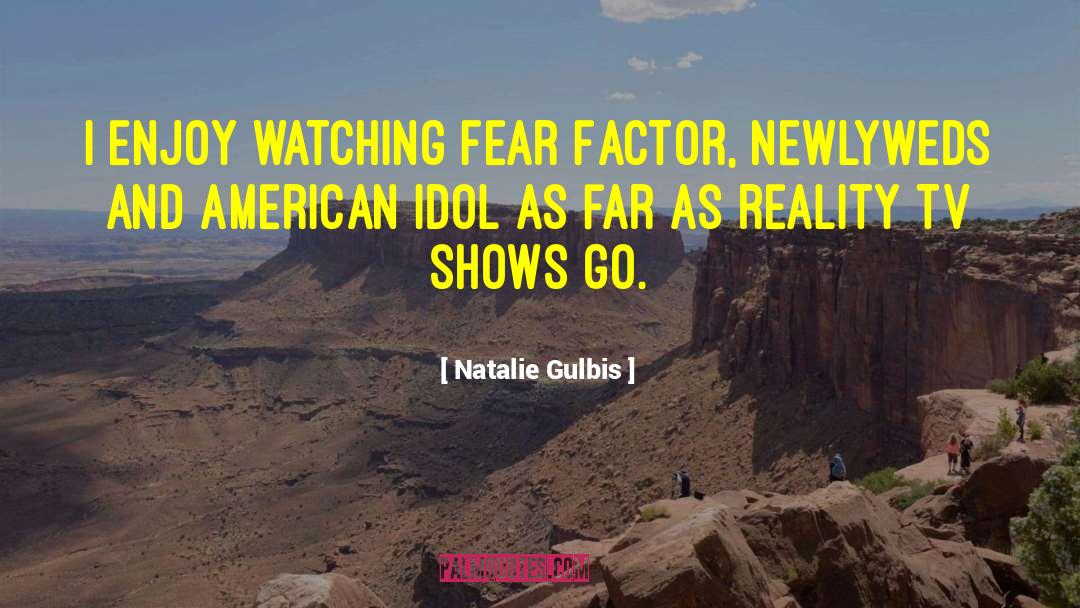 American Idol quotes by Natalie Gulbis