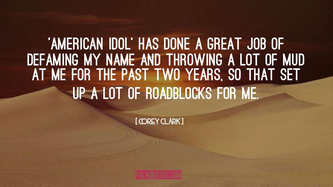 American Idol quotes by Corey Clark