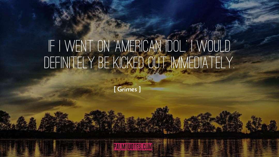 American Idol quotes by Grimes