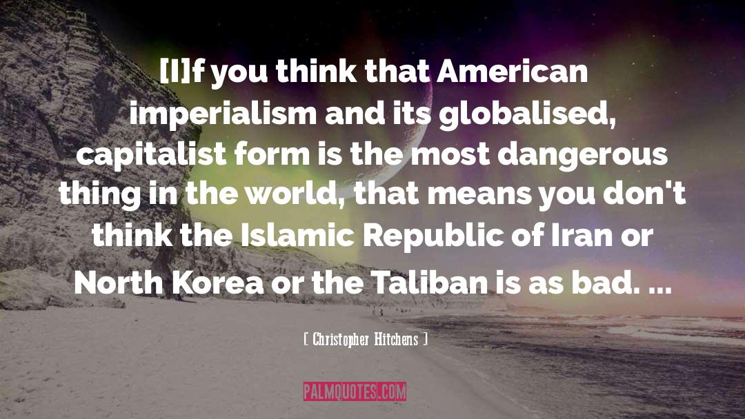 American Imperialism quotes by Christopher Hitchens