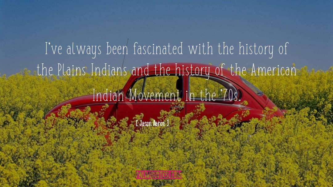 American Indian Movement quotes by Jason Aaron