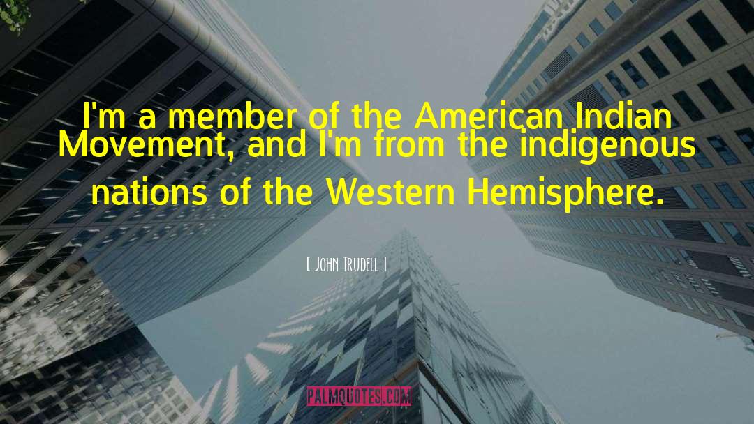 American Indian quotes by John Trudell