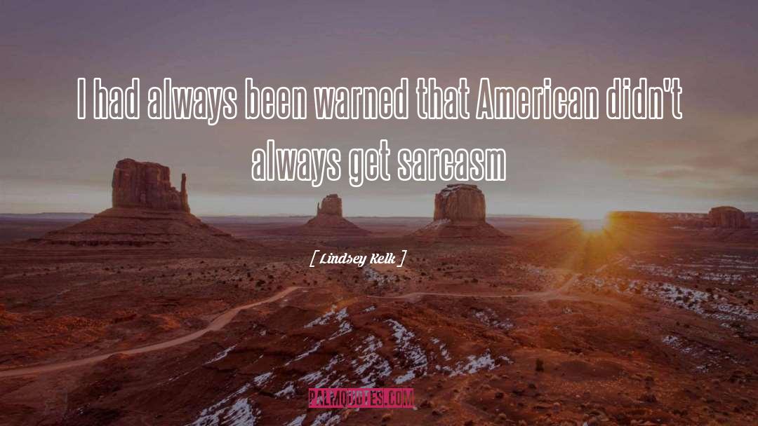 American Indians quotes by Lindsey Kelk