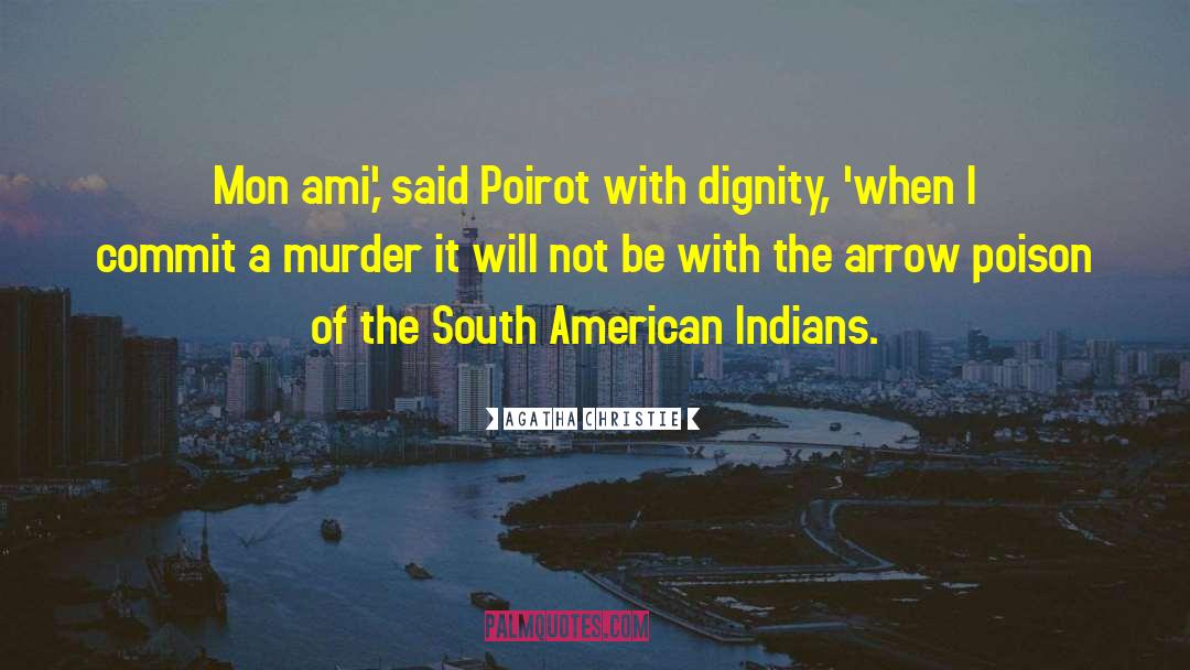 American Indians quotes by Agatha Christie