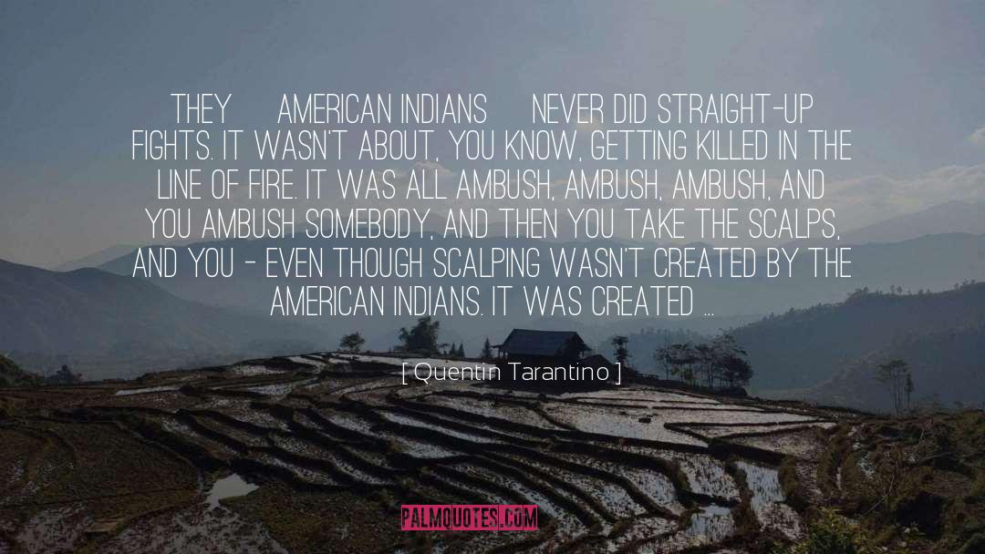 American Indians quotes by Quentin Tarantino