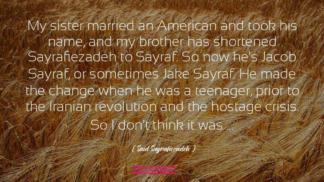 American Ingenuity quotes by Said Sayrafiezadeh