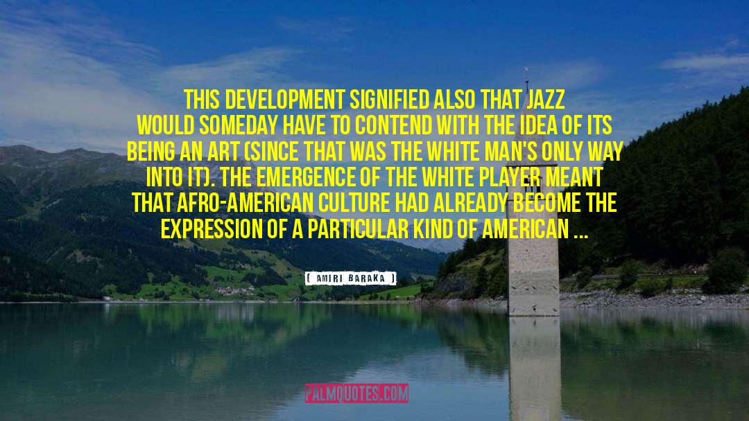 American Jazz Age quotes by Amiri Baraka