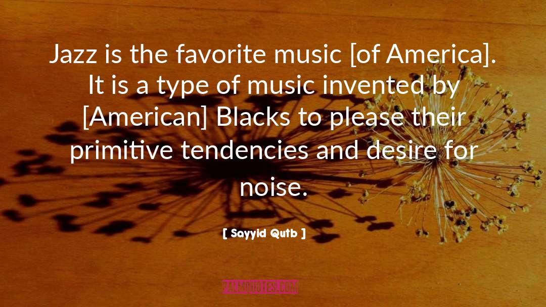 American Jazz Age quotes by Sayyid Qutb