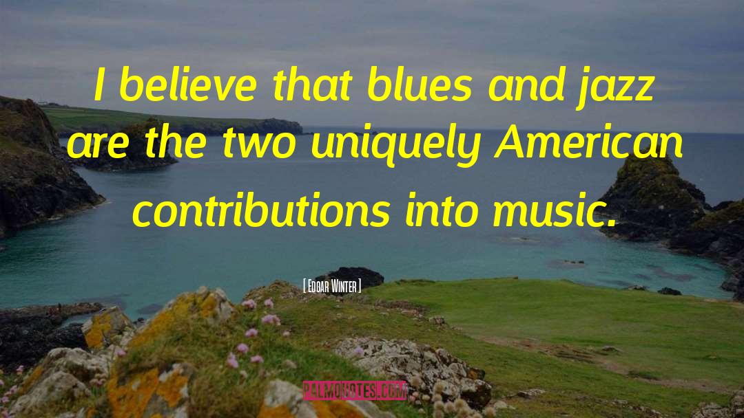 American Jazz Age quotes by Edgar Winter