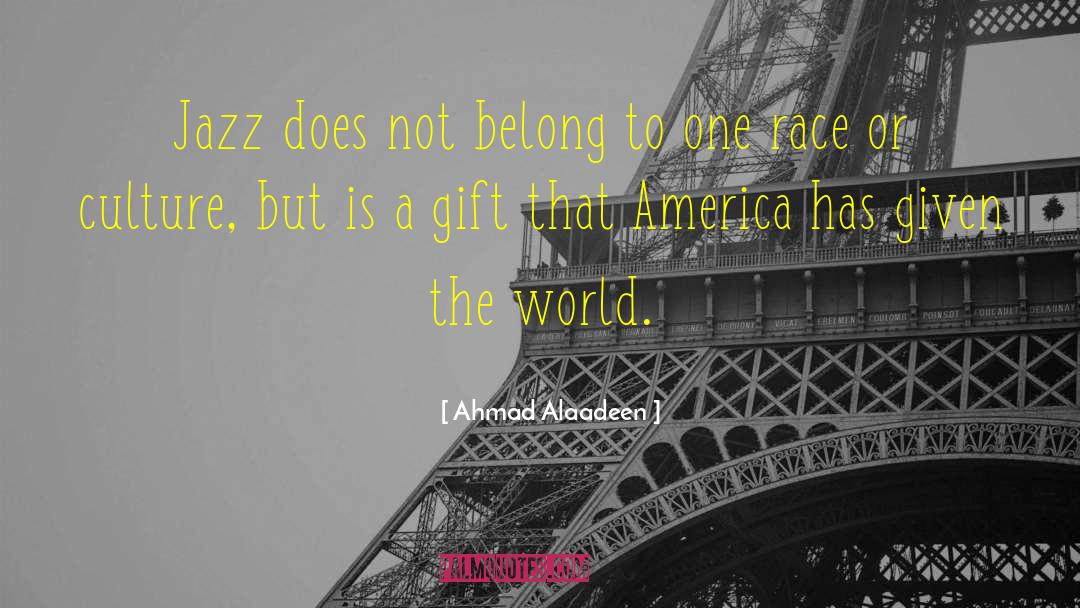 American Jazz Age quotes by Ahmad Alaadeen