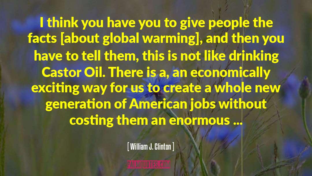 American Jobs quotes by William J. Clinton
