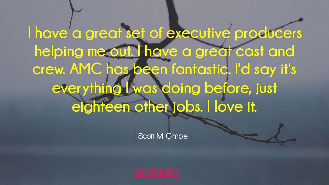 American Jobs quotes by Scott M. Gimple