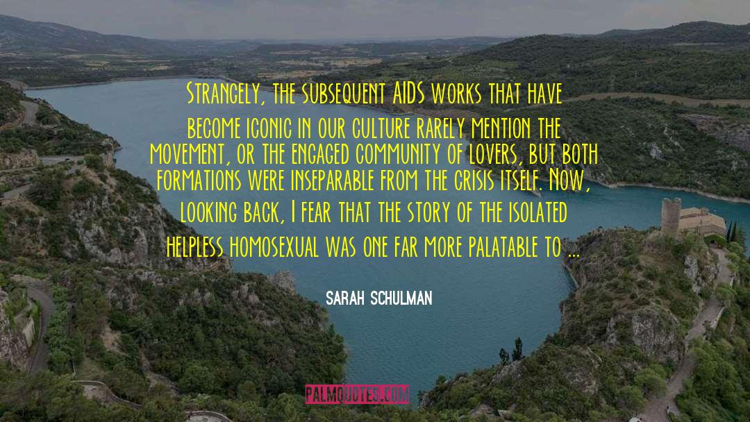 American Landscape quotes by Sarah Schulman