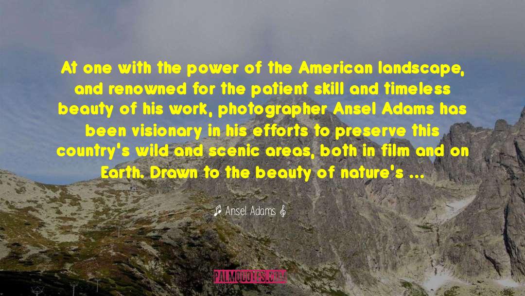 American Landscape quotes by Ansel Adams