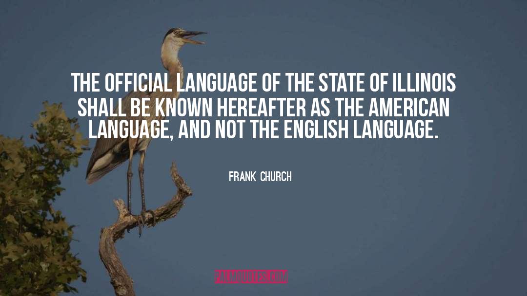 American Language quotes by Frank Church
