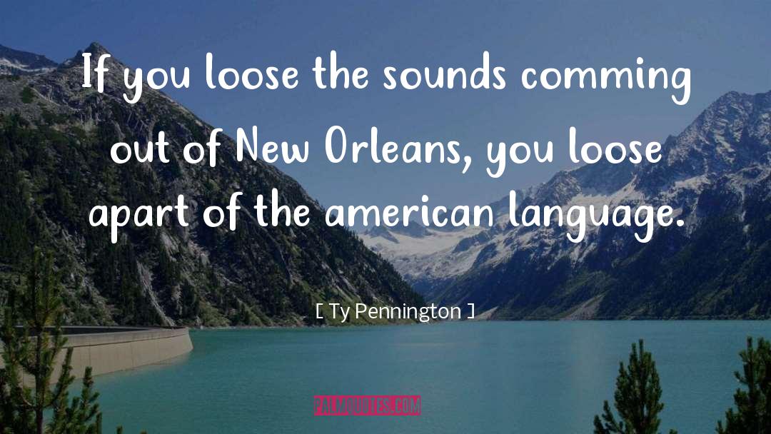 American Language quotes by Ty Pennington