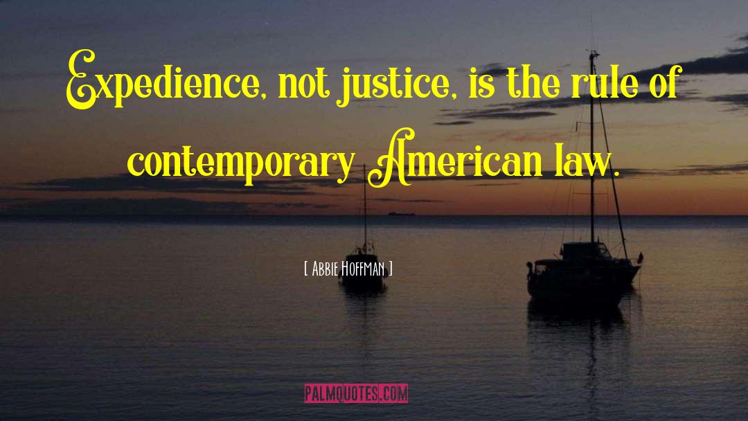 American Law quotes by Abbie Hoffman