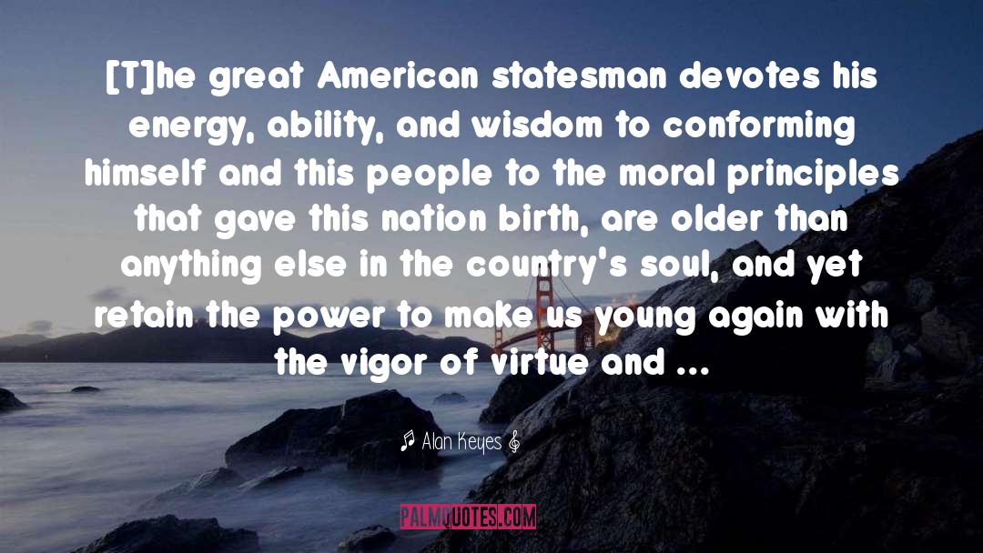 American Leadership quotes by Alan Keyes