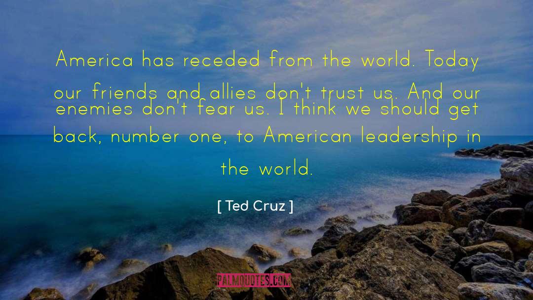 American Leadership quotes by Ted Cruz