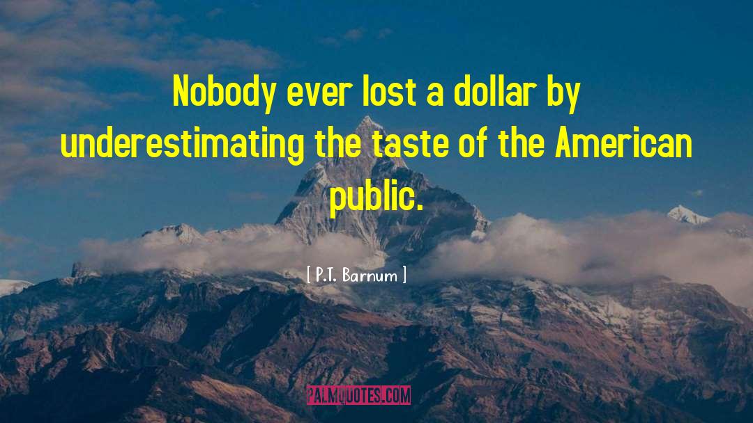 American Leadership quotes by P.T. Barnum