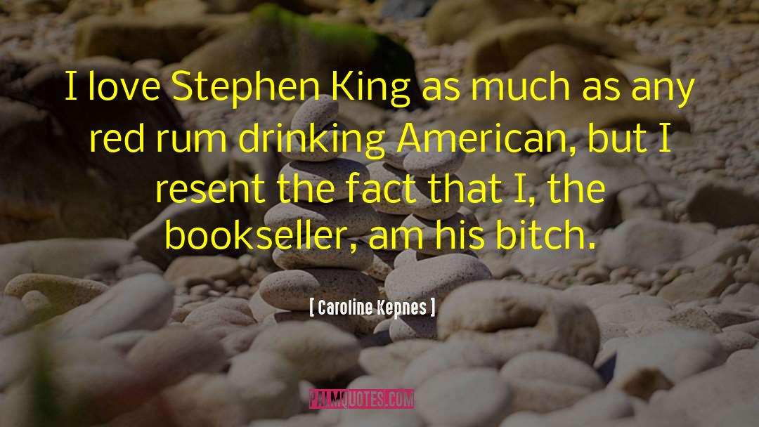 American Liberty quotes by Caroline Kepnes