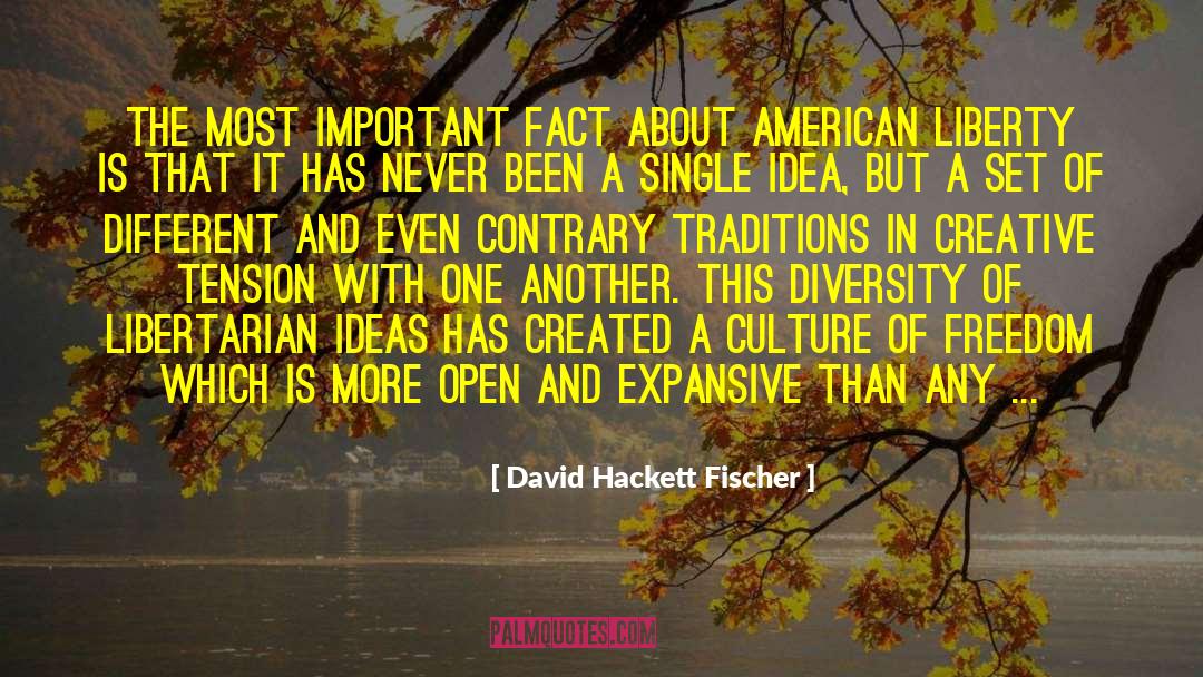 American Liberty quotes by David Hackett Fischer