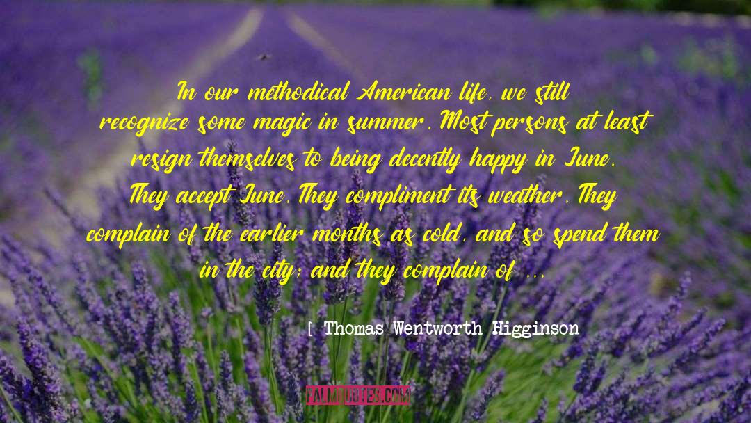 American Life quotes by Thomas Wentworth Higginson