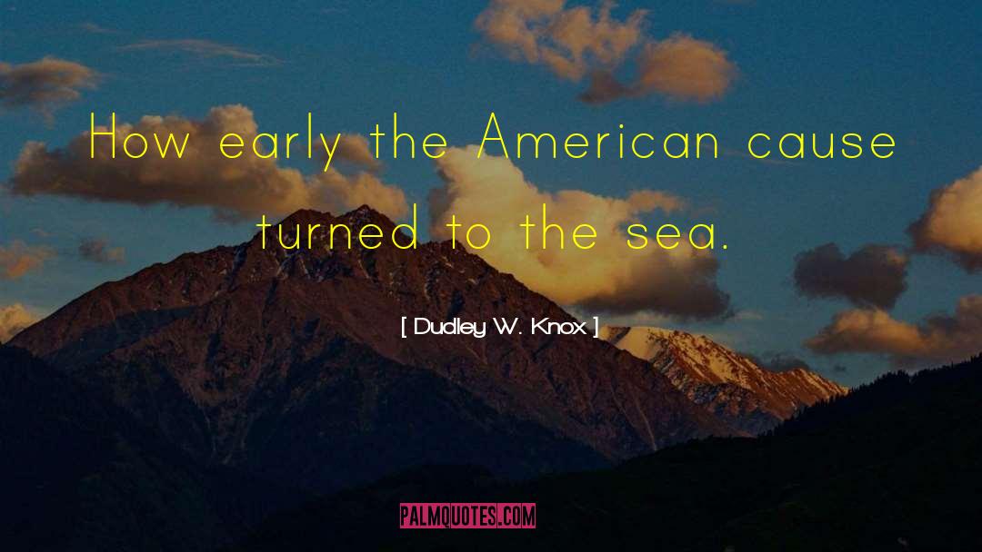 American Litaerature quotes by Dudley W. Knox