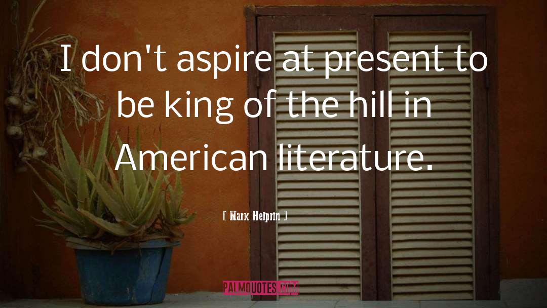 American Literature quotes by Mark Helprin