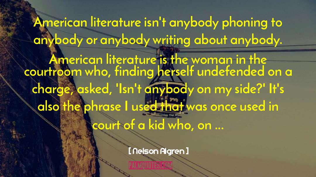 American Literature quotes by Nelson Algren