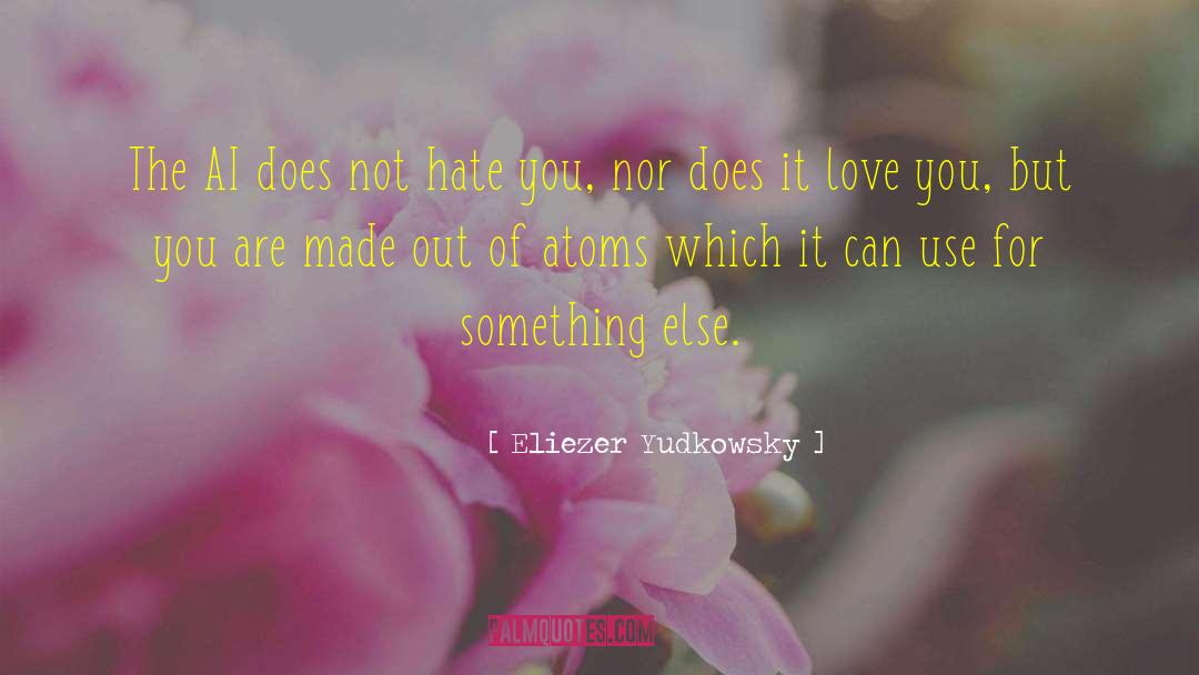 American Made quotes by Eliezer Yudkowsky