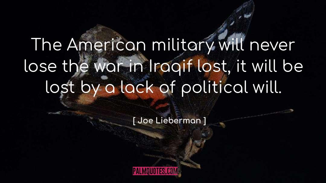 American Military quotes by Joe Lieberman