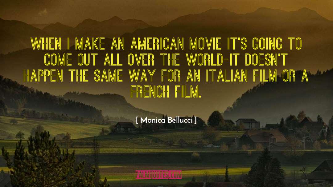 American Movie quotes by Monica Bellucci
