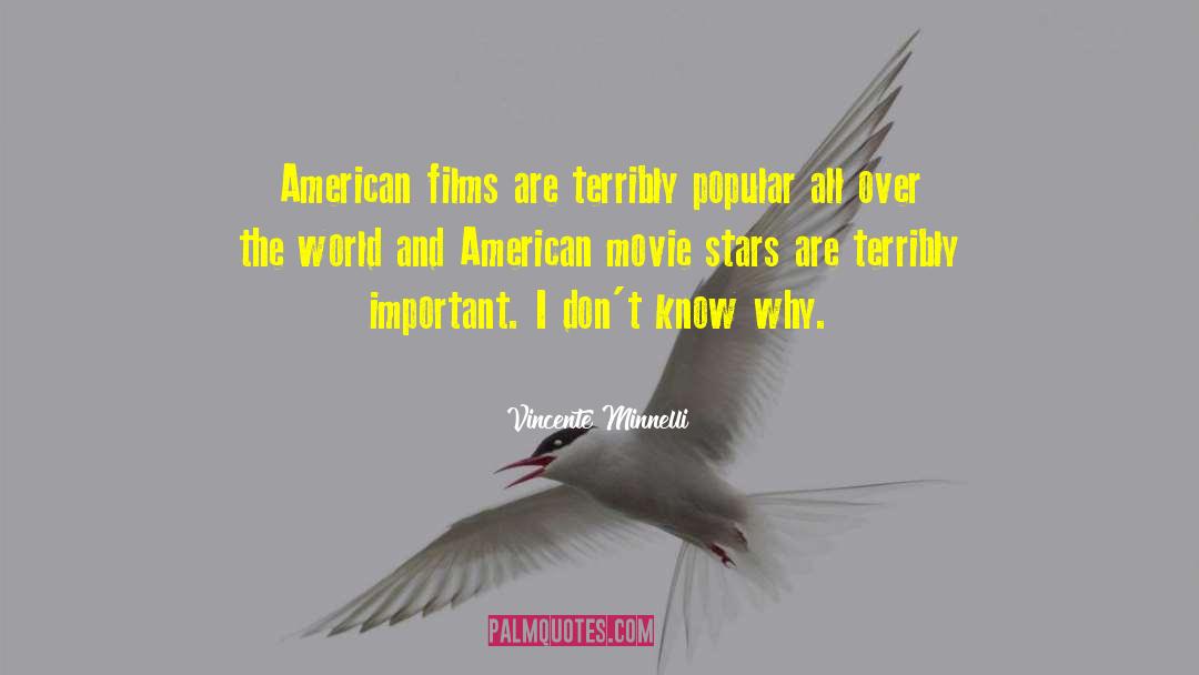 American Movie quotes by Vincente Minnelli