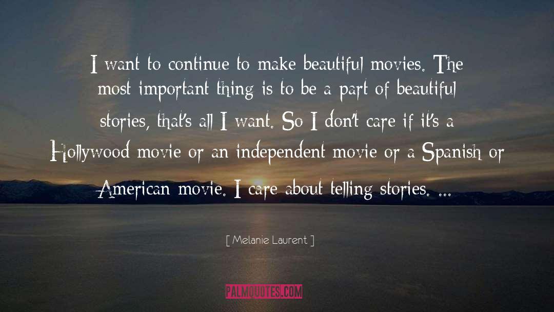 American Movie quotes by Melanie Laurent
