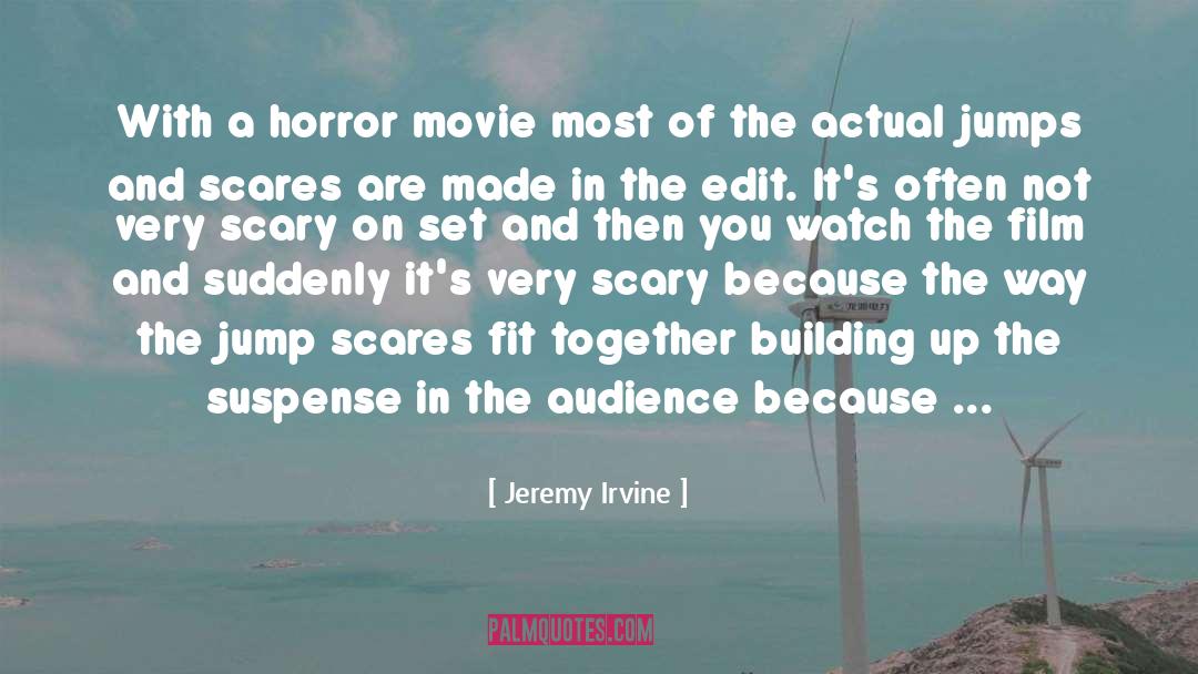 American Movie quotes by Jeremy Irvine