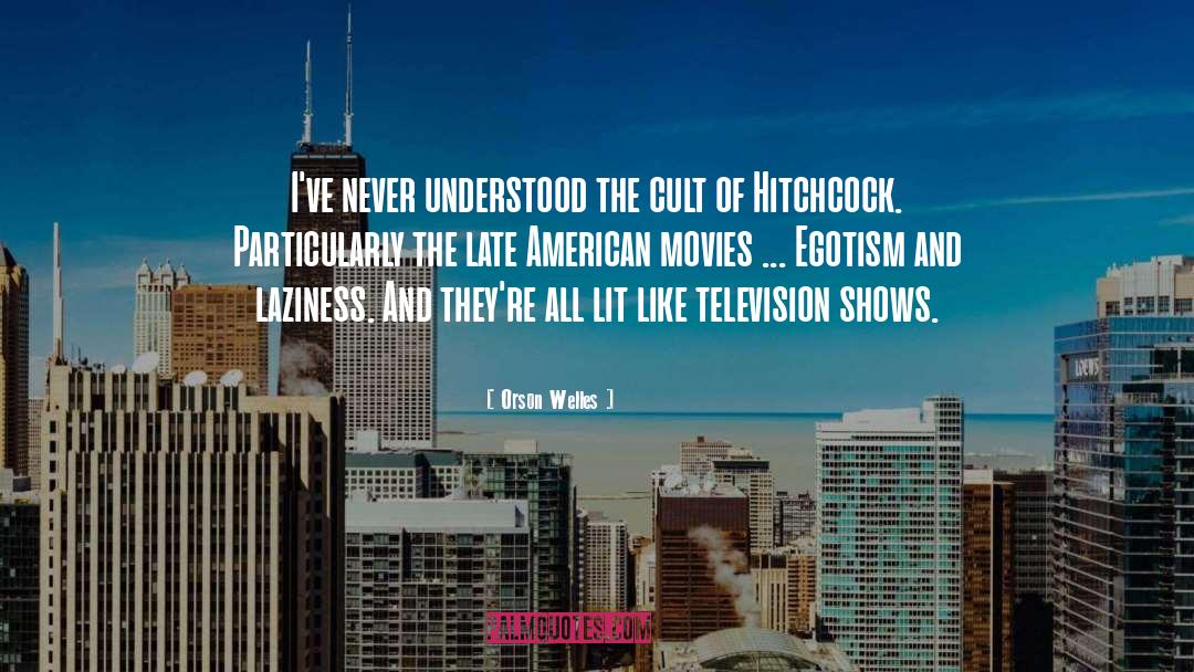 American Movie quotes by Orson Welles
