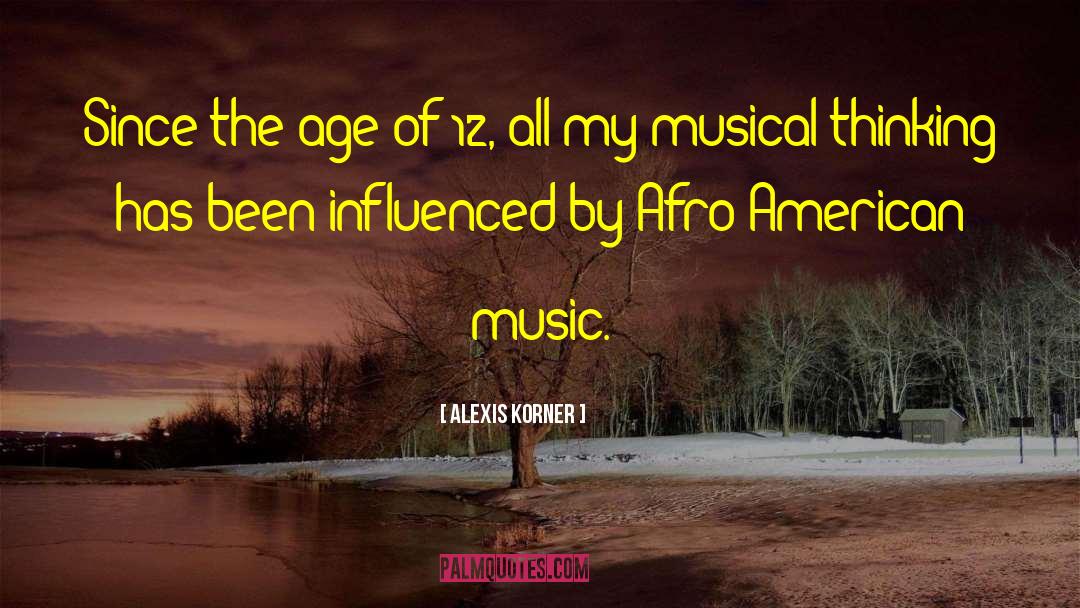 American Music quotes by Alexis Korner