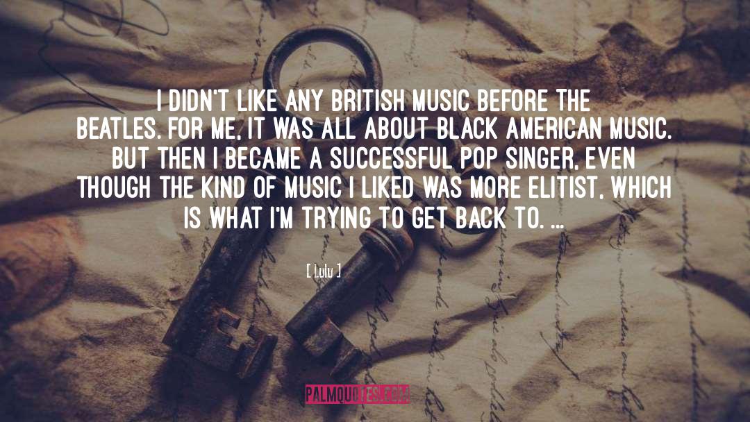 American Music quotes by Lulu