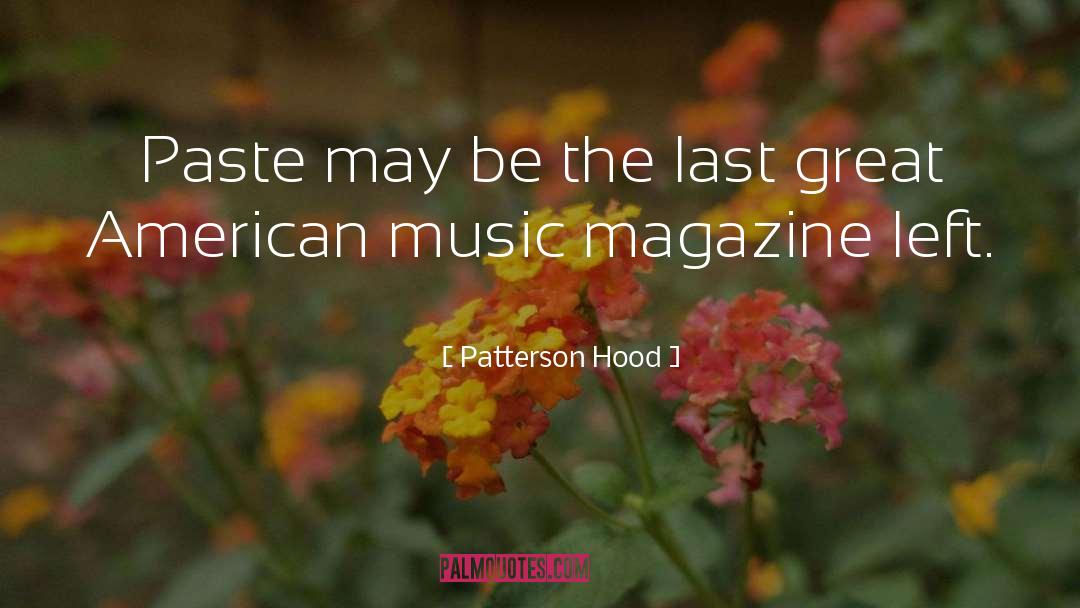 American Music quotes by Patterson Hood