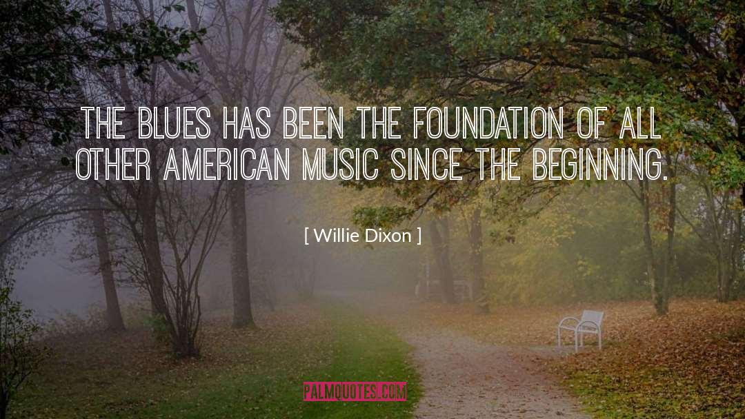 American Music quotes by Willie Dixon