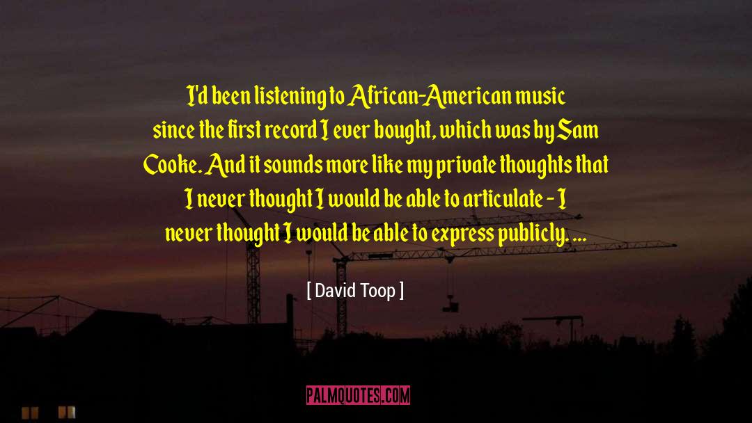 American Music quotes by David Toop