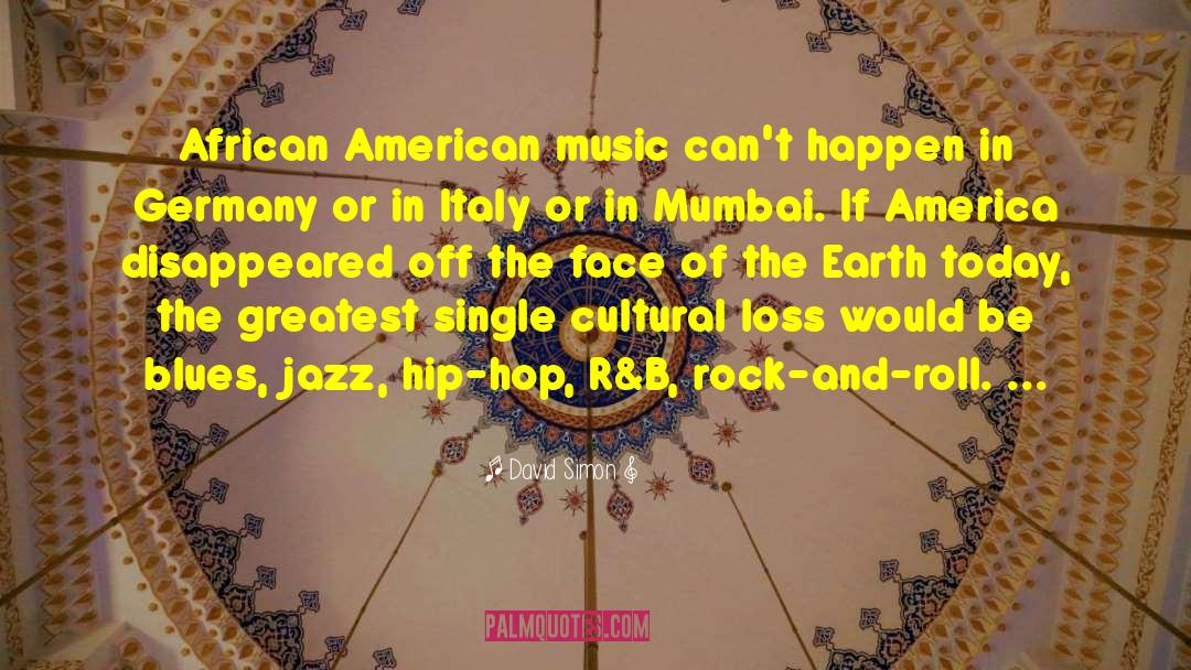 American Music quotes by David Simon