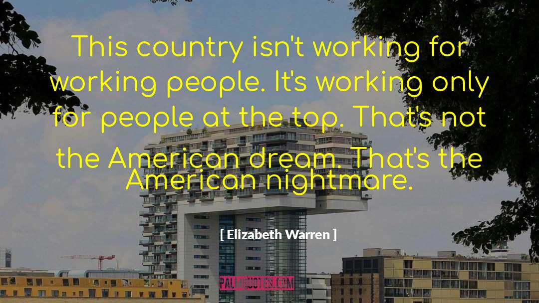 American Nightmare quotes by Elizabeth Warren