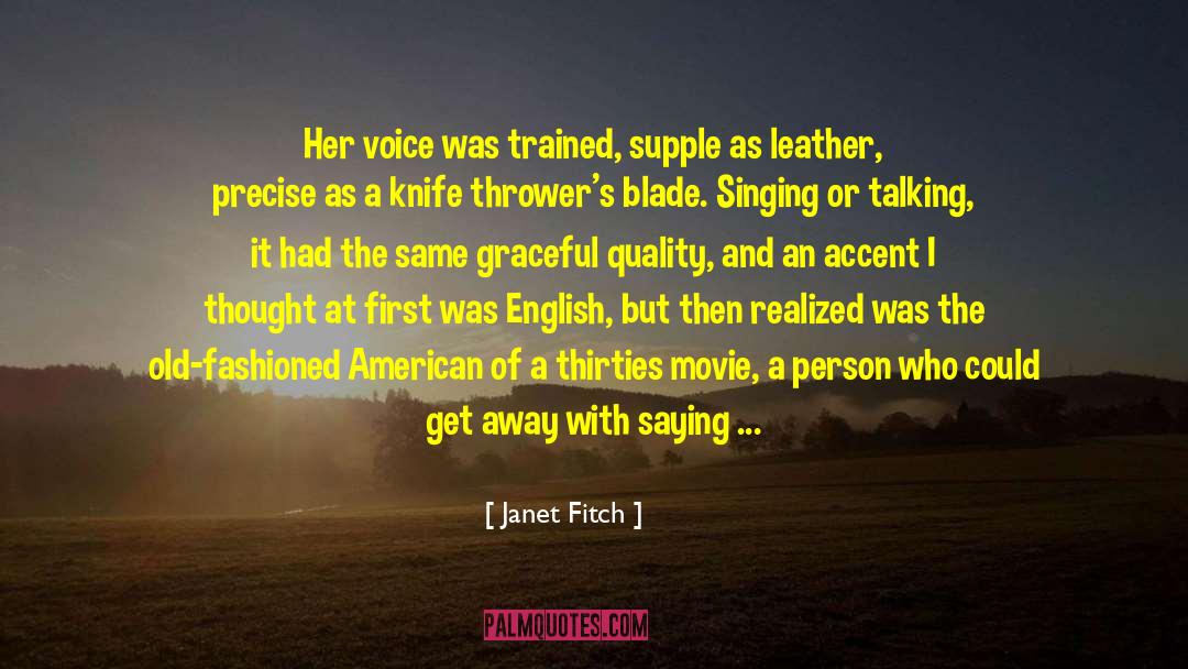 American Ninja 3 quotes by Janet Fitch