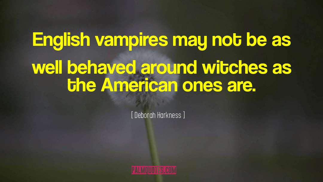 American Ninja 4 quotes by Deborah Harkness