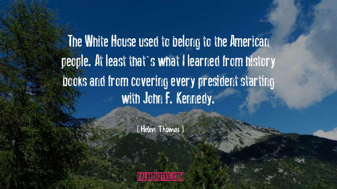 American Patriot quotes by Helen Thomas